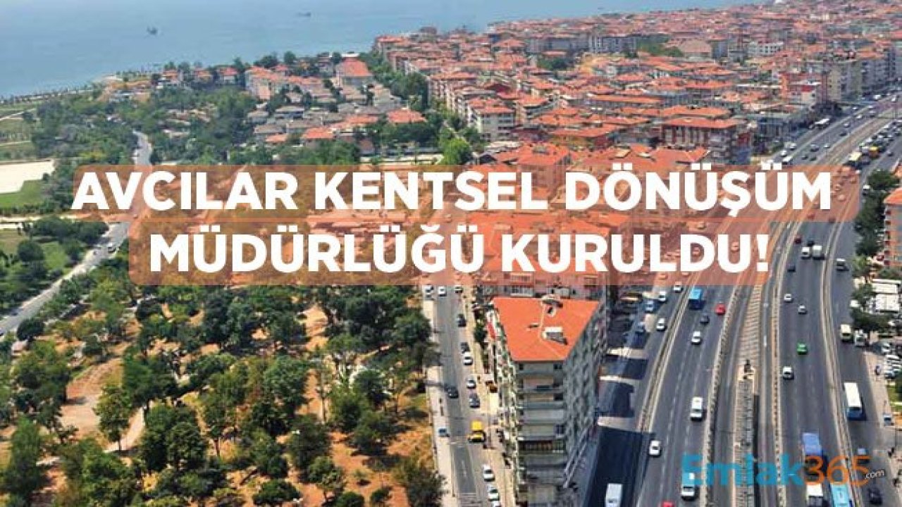 Avcılar Kentsel Dönüşüm 2019 Son Dakika Gelişmesi!