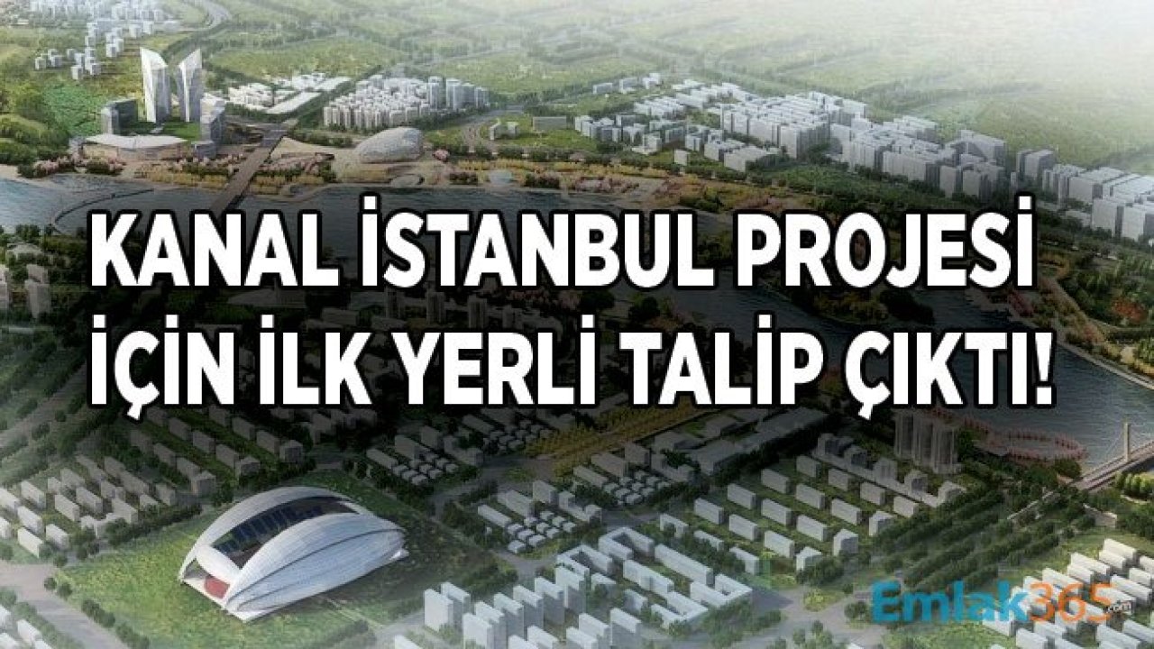 Kanal İstanbul Projesine Yeni Talip Çıktı!