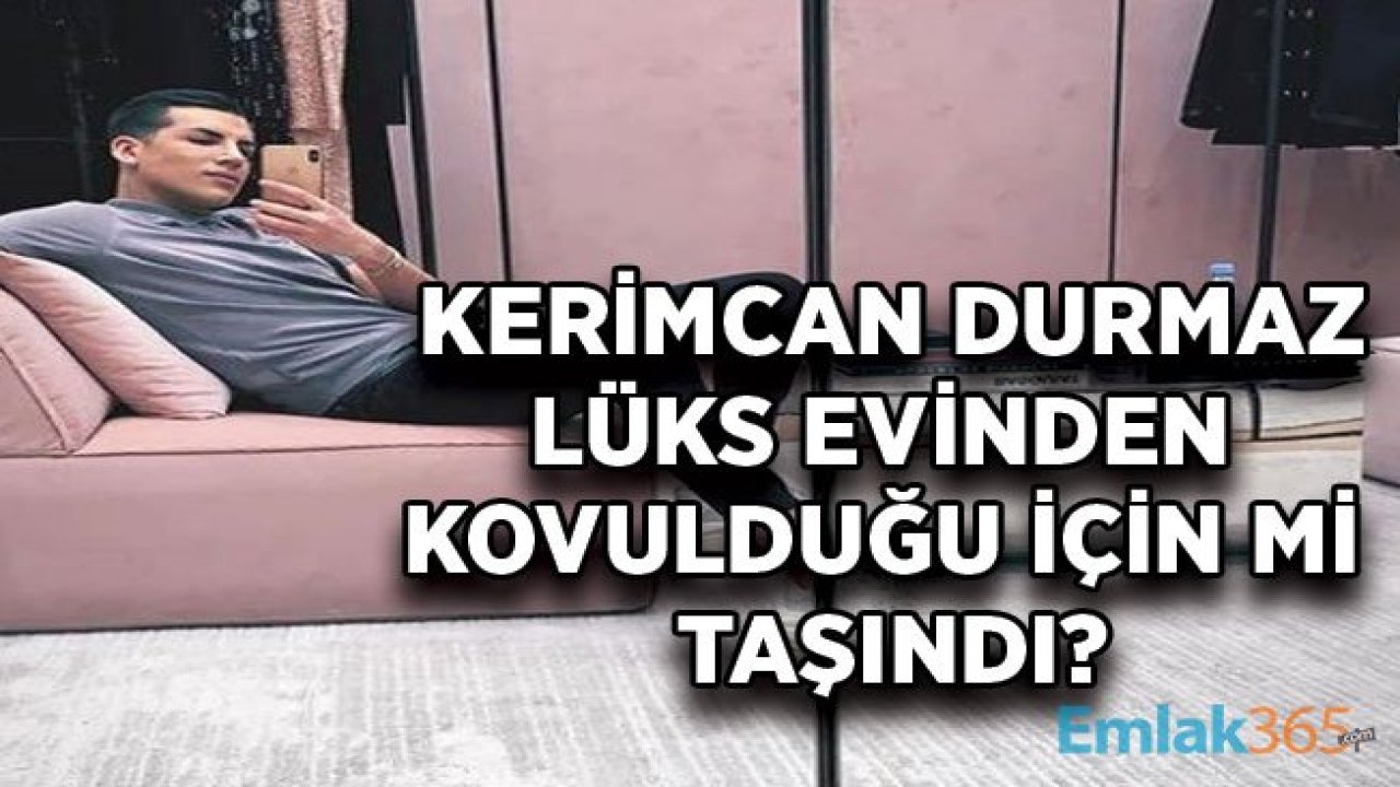 Kerimcan Durmaz, Acarkent Villaları Site Yönetim Tarafından Kovuldu Mu?