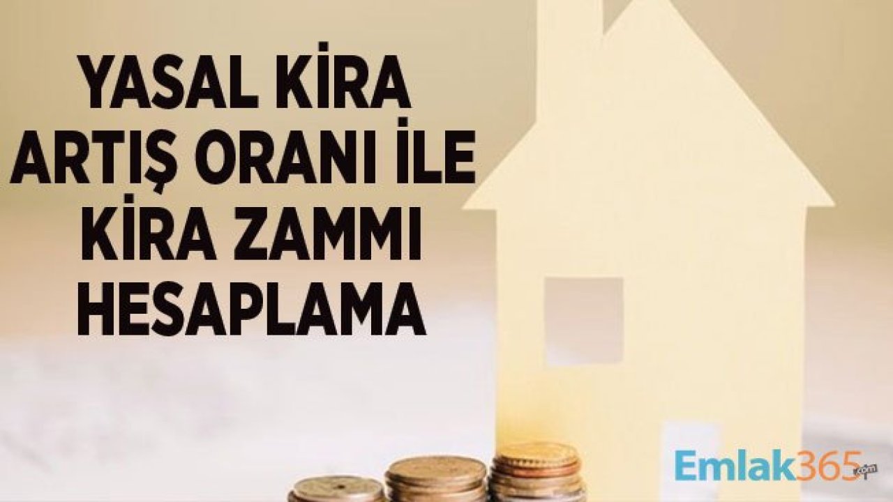 Kira Artış Oranı Nasıl Hesaplanır, Ev Sahibi Kiraya Ne Kadar Zam Yapabilir?