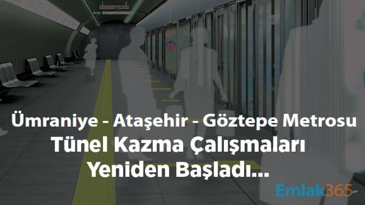 Ümraniye Göztepe Metro Hattı Projesi İçin Tünel Kazı Çalışmaları Başladı!