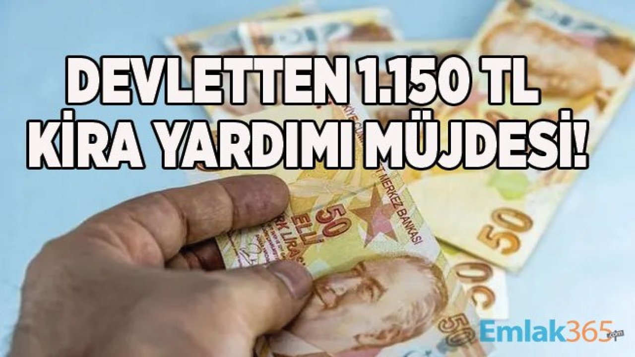 Devletten 1.150 TL Kira Yardımı Müjdesi! Kira Desteği Yardım Parası Nasıl Alınır?