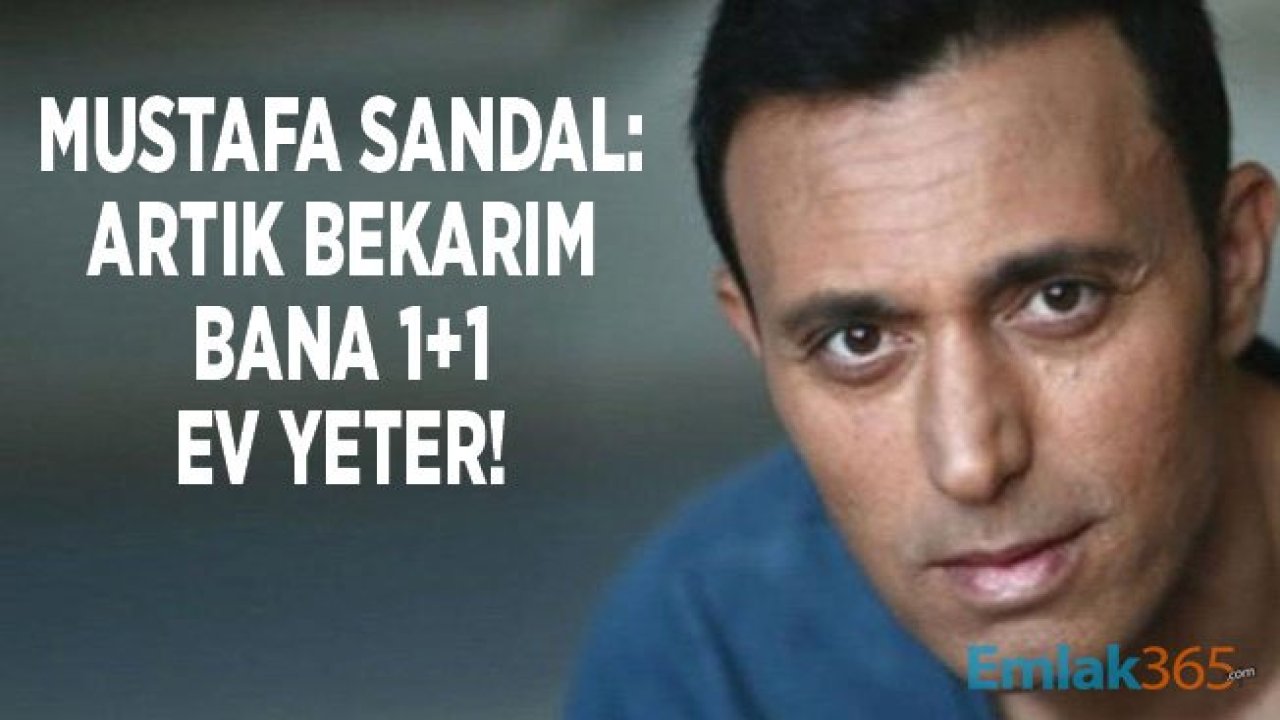 Mustafa Sandal: Bekar Biriyim 1+1 Ev Bana Yeter!