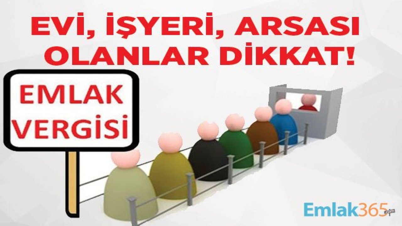 Emlak Vergisi 2019 2. Taksit Ödemeleri Ne Zaman Başlayacak?