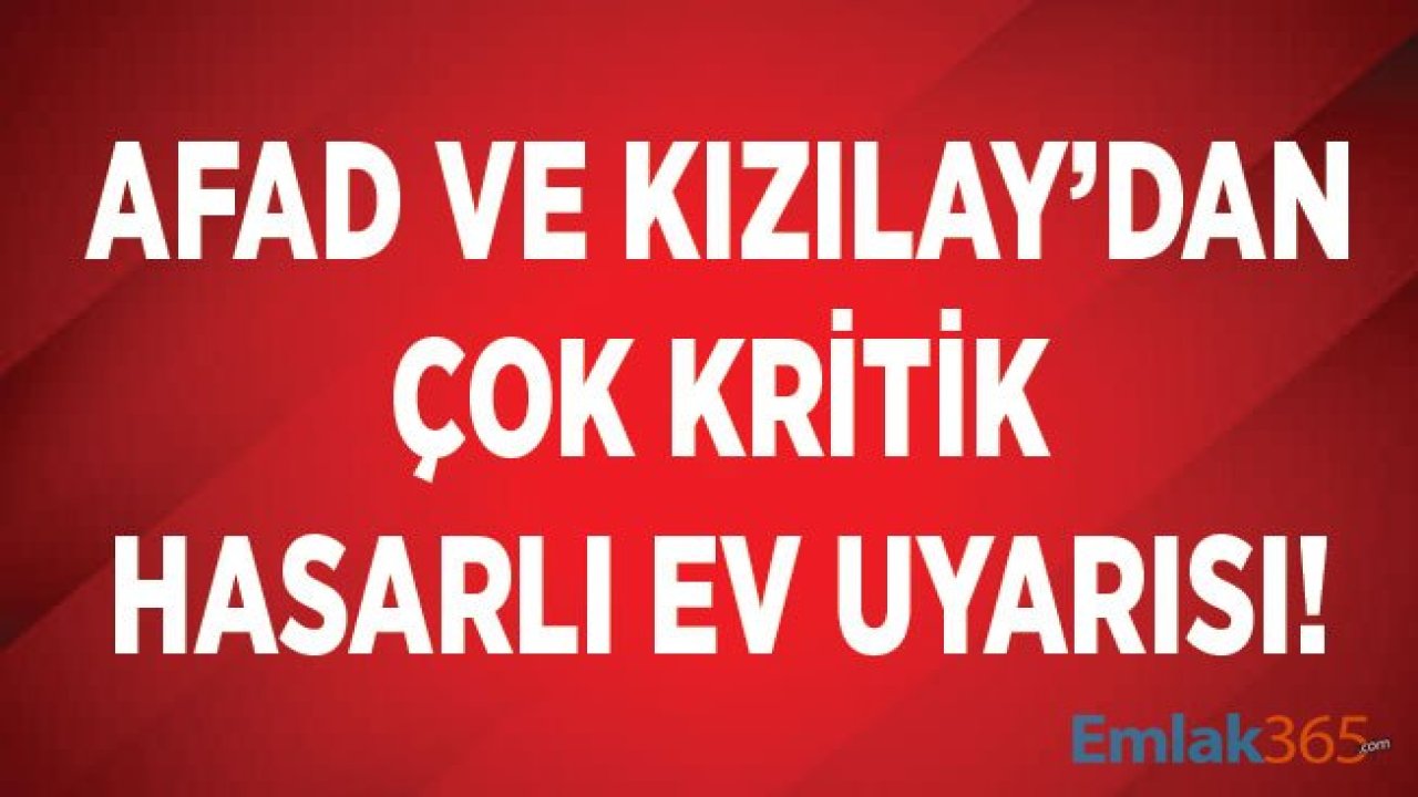 AFAD ve Kızılay'dan İstanbul İçin Kritik Uyarı: Hasarlı Evlere Girmeyin!