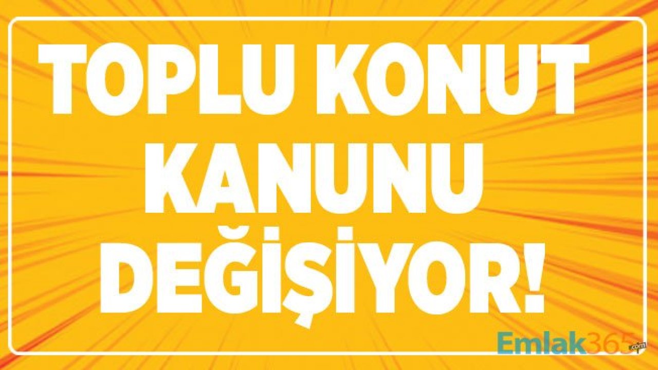 Toplu Konut Kanunu Değişiyor! Atıl Durumda Olan TOKİ Konutları Öğrenci Yurdu Olacak