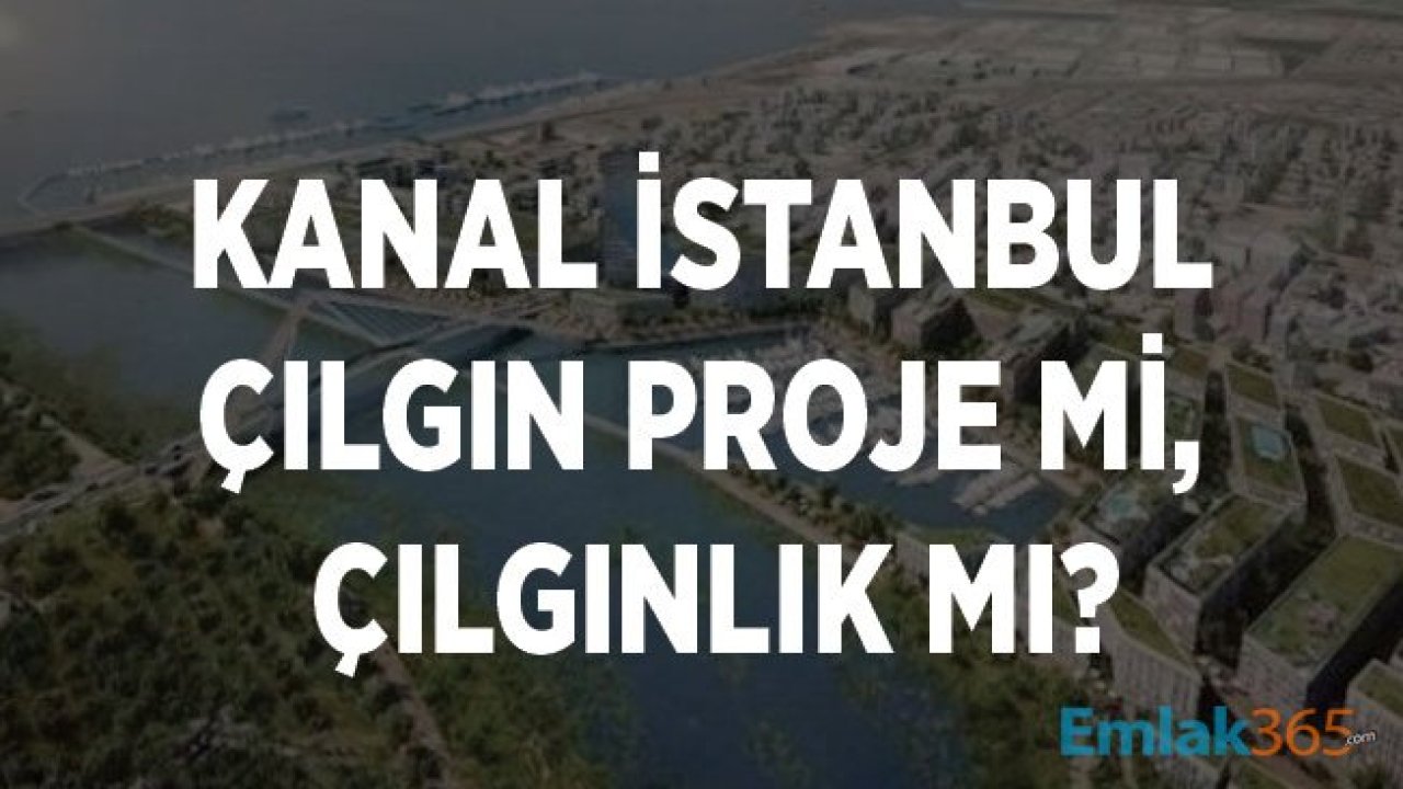 Kanal İstanbul Yapılırsa İçme Suyu Tehlikesi Olabilir Uyarısı!