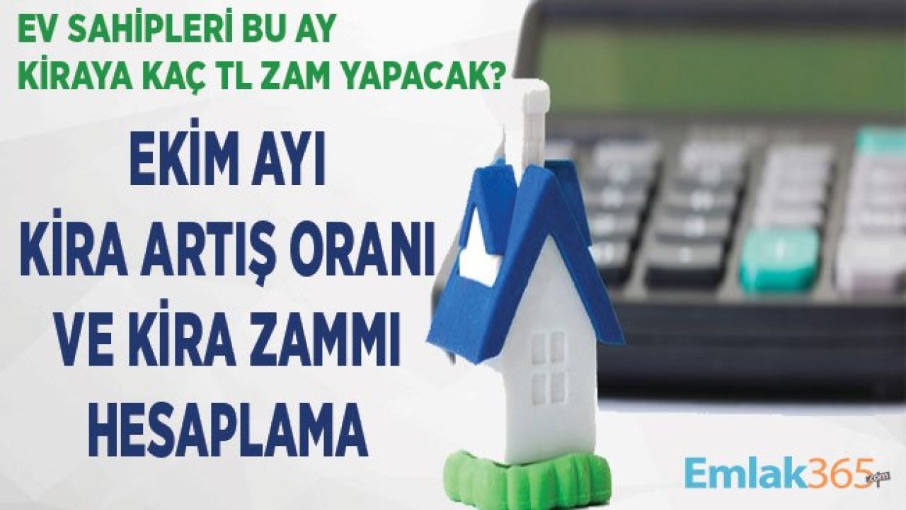 Ev Sahipleri Kiraya Kaç TL Zam Yapacak! İşte Ekim 2019 Yasal Kira Artış Zammı Oranı