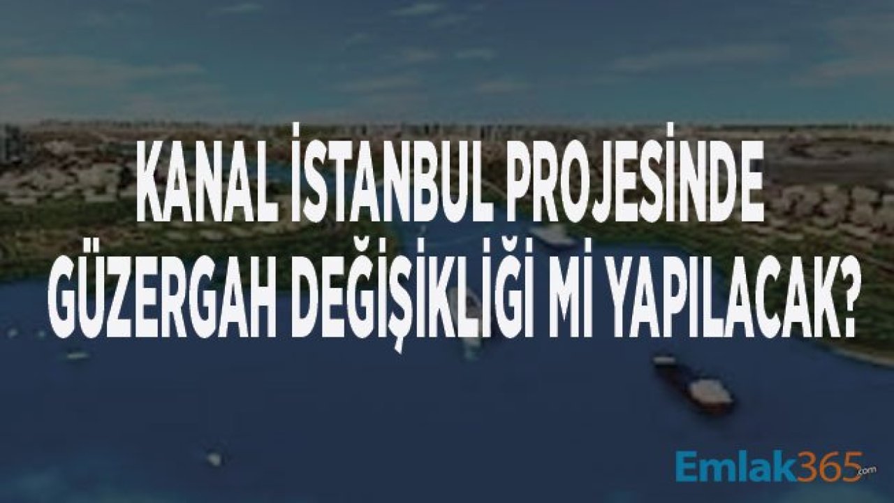 Deprem Riski Kanal İstanbul Güzergahı İçin Değişikliğe Neden Olur Mu?