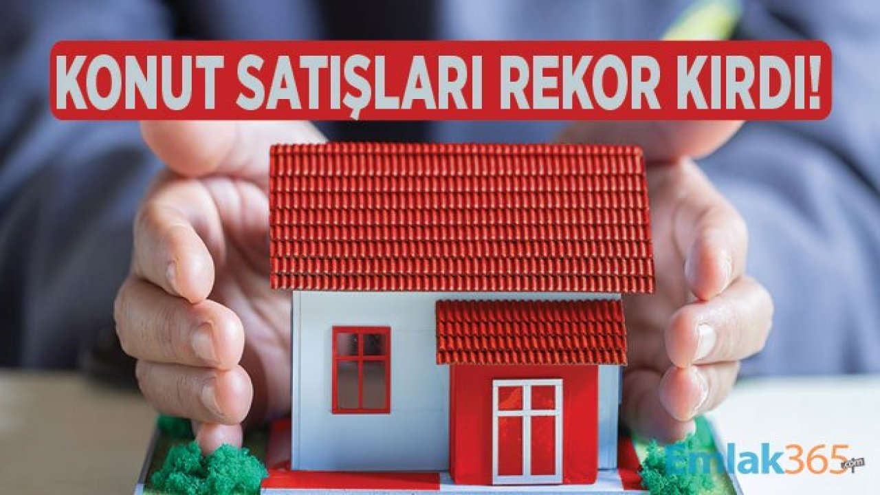 Türkiye'de Son 5 Yılda Satılan Konut Sayısı 6 Milyonu Aştı!