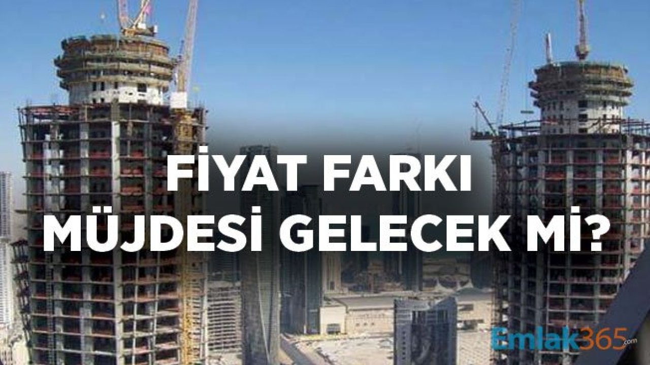 İnşaat Sektörü Fiyat Farkı İçin Yasal Düzenleme Bekliyor!