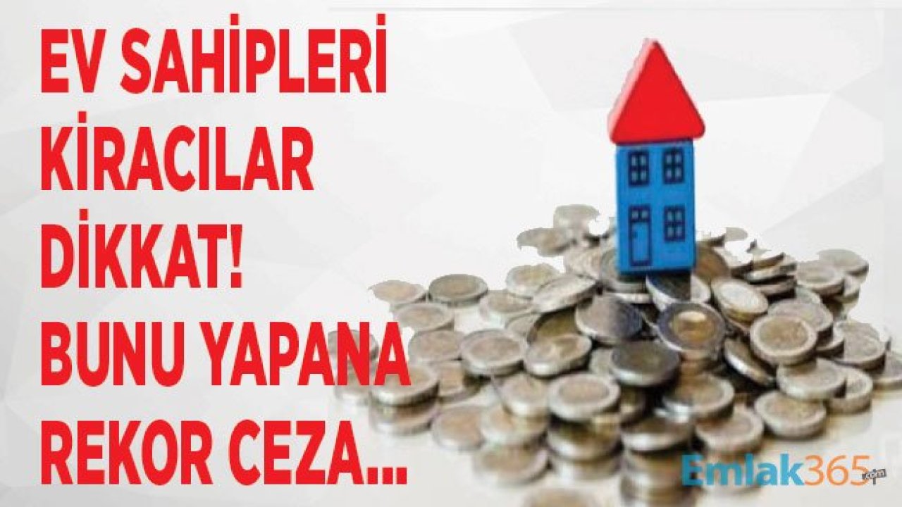 Ev Sahipleri Kiracılar Kirayı Elden Almak, Vermek Hatasına Düşmeyin!