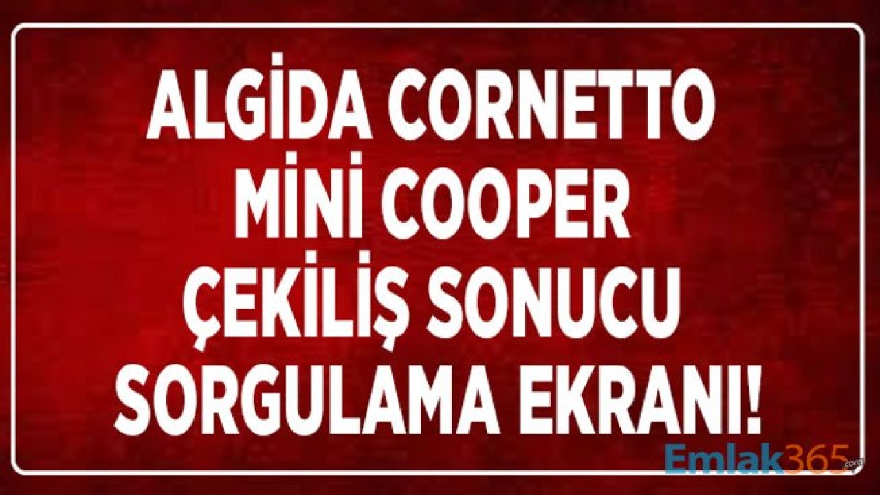 Algida Cornotto Mini Cooper Kime Çıktı? Hürriyet Çekiliş Sonuçları Sorgulama 2019