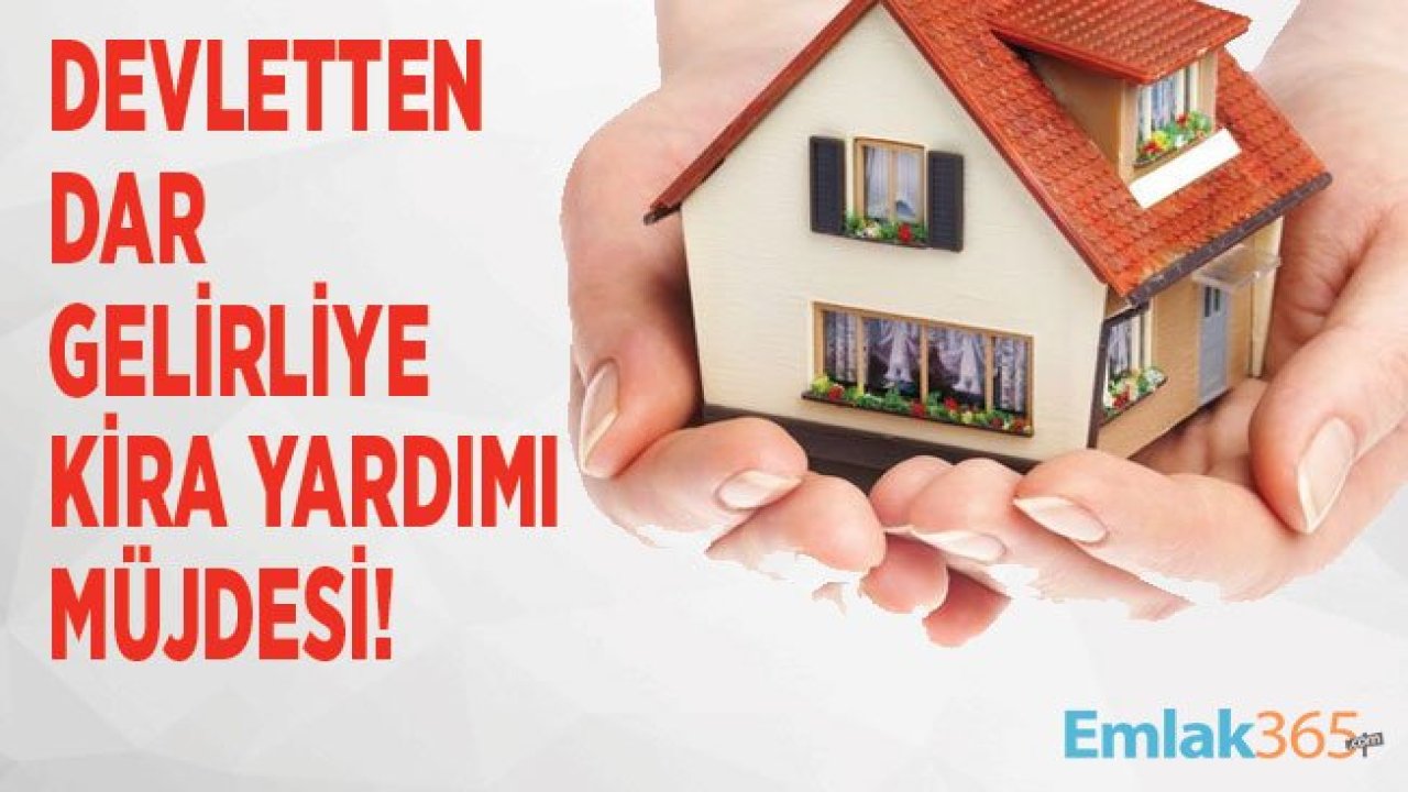 Dar Gelirliye Kira Yardımı! İllere Göre Devlet Tarafından Ödenen Kira Desteği 2019 Rakamları