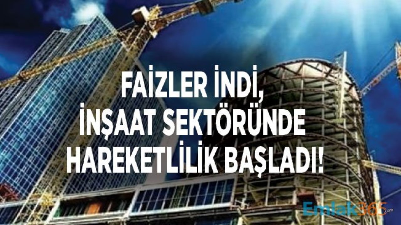 Konut Satışları İle Üretim Arttı, İnşaat Sektörü Hareketlendi!