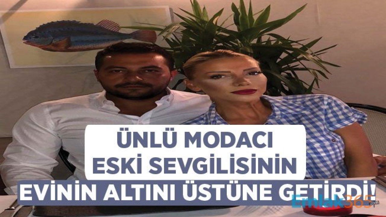 Ünlü Modacı Gülşah Saraçoğlu Eski Sevglisi Gökhan Göz'ün Evini Mi Dağıttı?