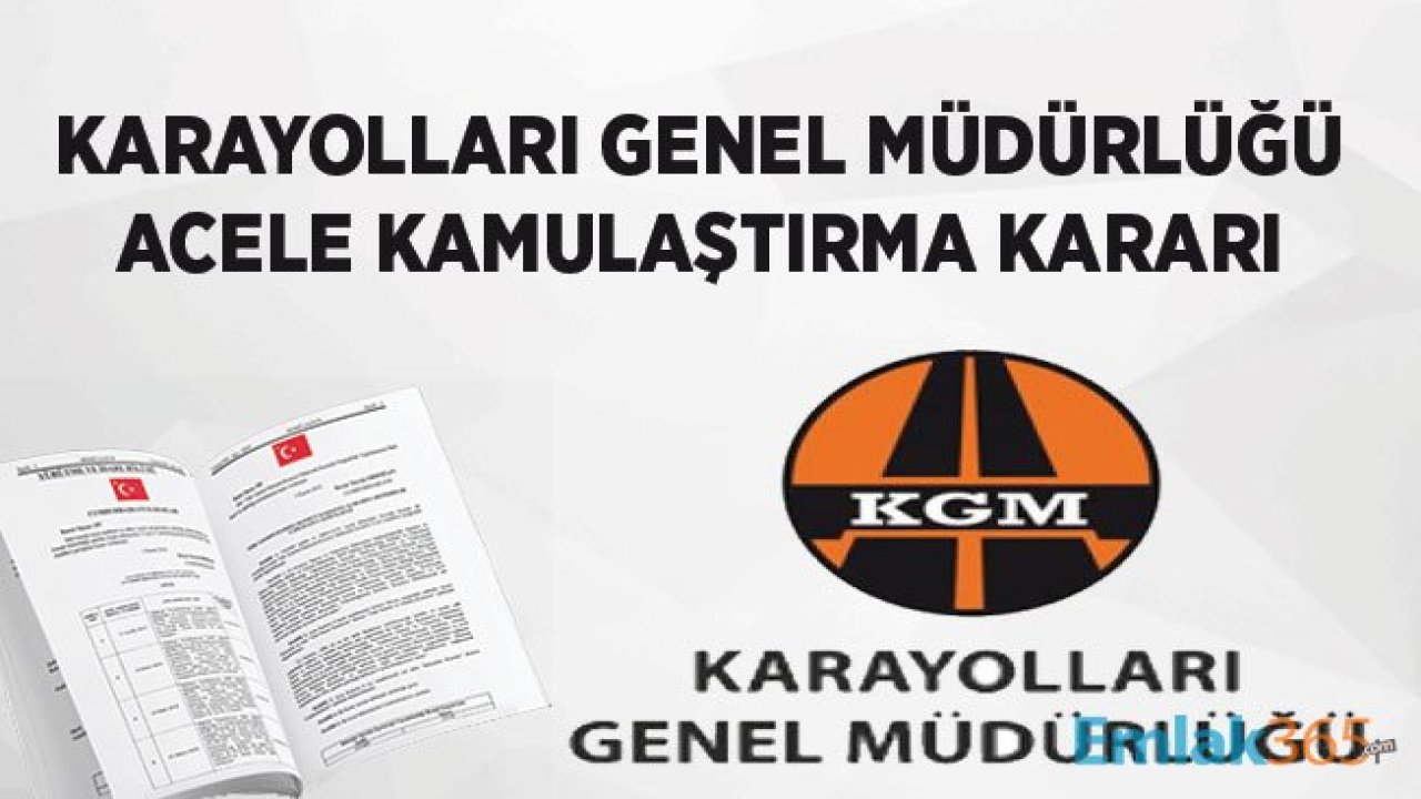 Karayolları Genel Müdürlüğü Adıyaman Kahta Acele Kamulaştırma Kararı