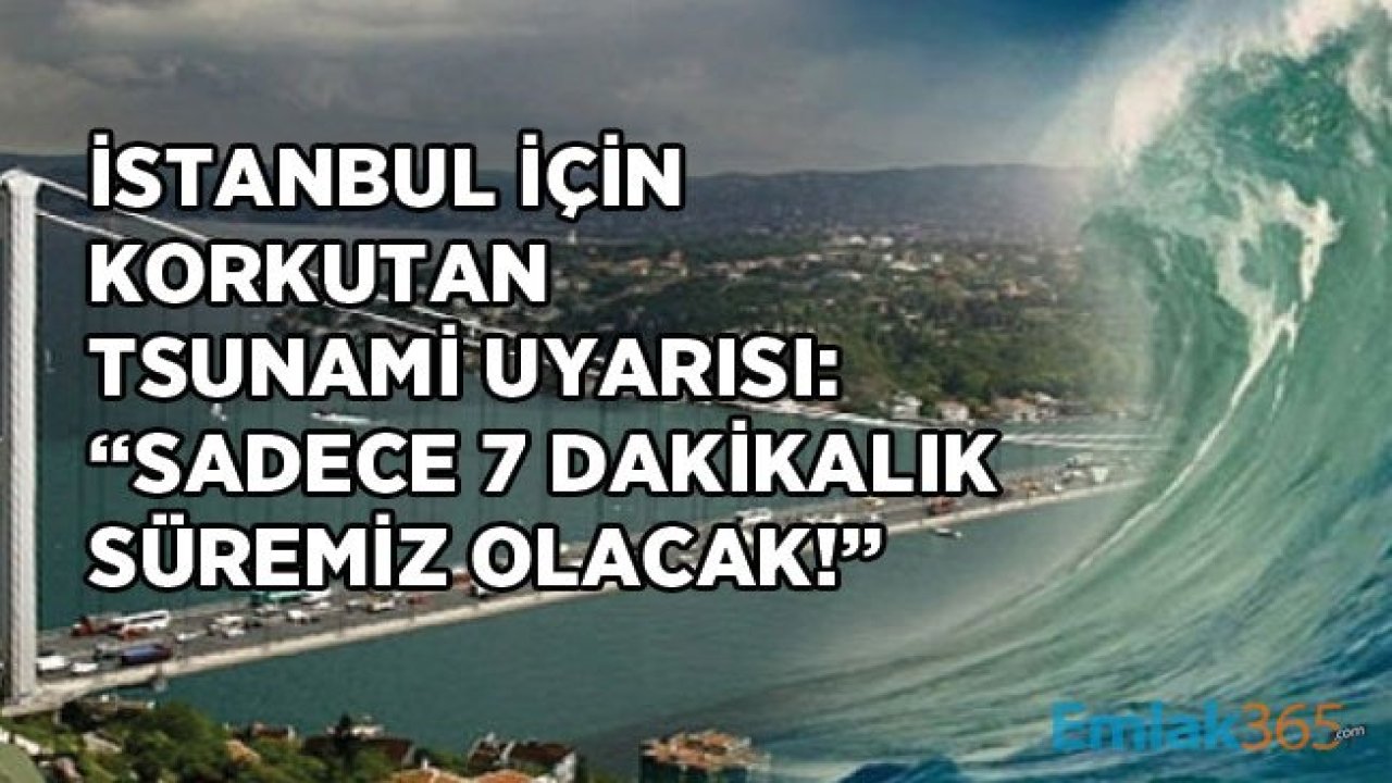 Ünlü Jeofizik Uzmanı Uyardı: İstanbul Tsunami İçin Acil Önlem Almalı, Yoksa Büyük Yıkım Kapıda!