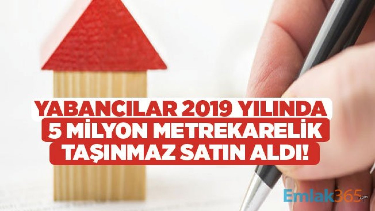 Yabancıların En Çok Konut Satın Aldığı 10 Şehir Açıklandı! Yabancıya Ev Satışı İçin Lider İstanbul