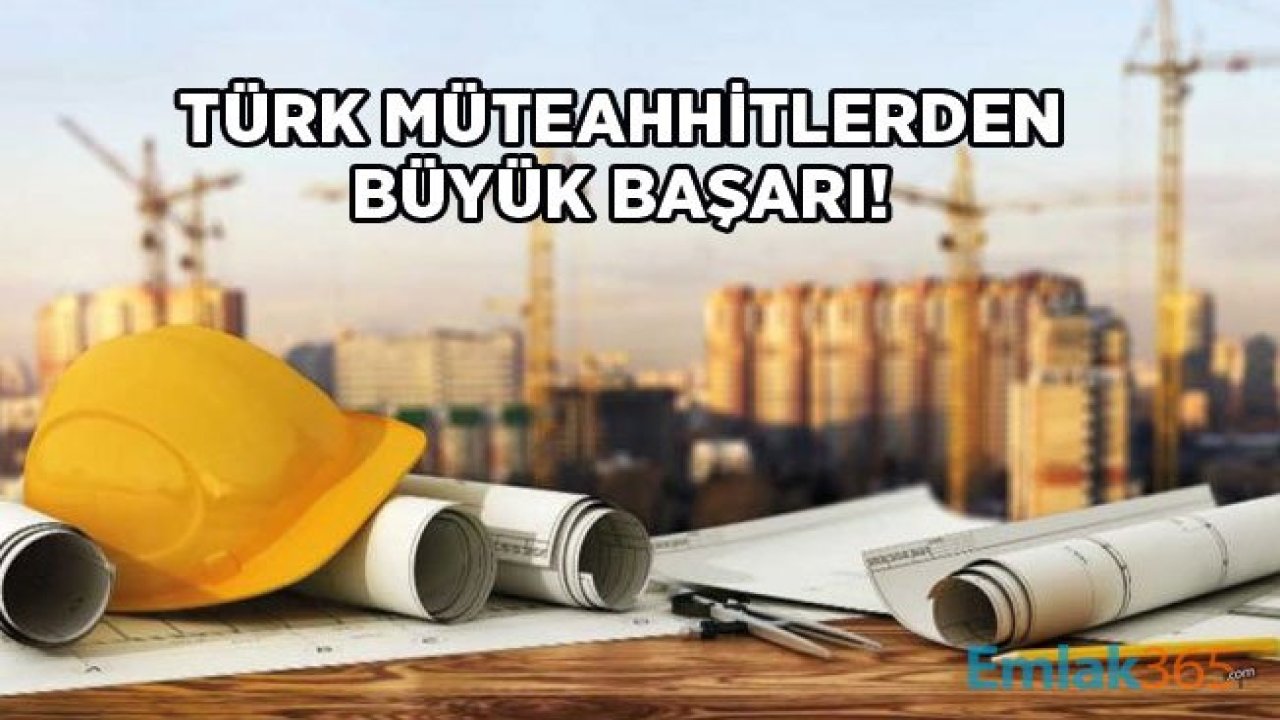 Türk Mütehhitler İnşaat Sektöründe Çin İle Kıyasıya Rekabet İçinde!