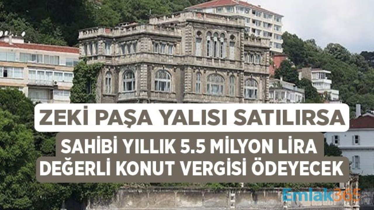 Tophane Müşiri Zeki Paşa Yalısı Satılırsa Yıllık 5 Milyon Lira Değerli Konut Vergisi Ödenecek!