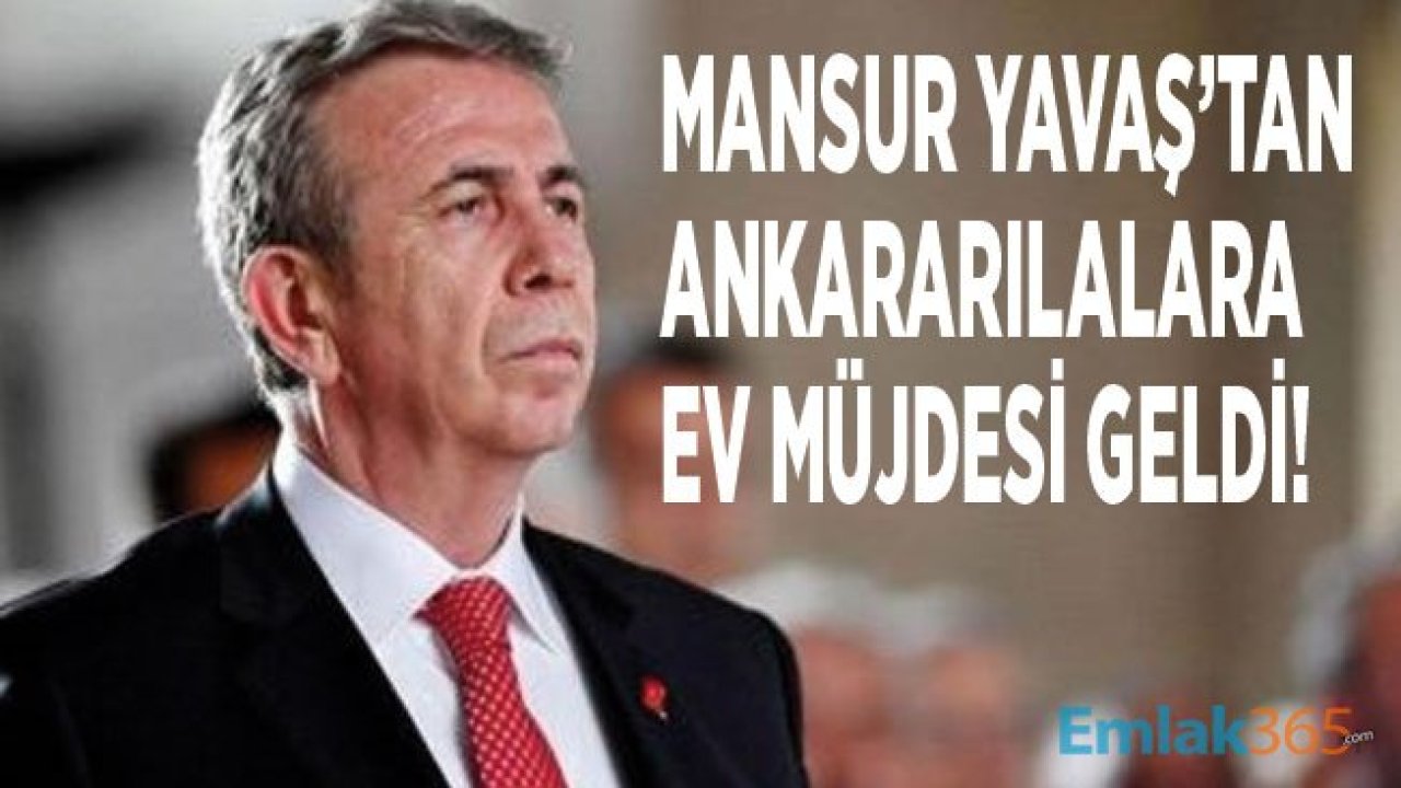 Başkan Mansur Yavaş'tan Ankaralılara Ev Müjdesi Geldi