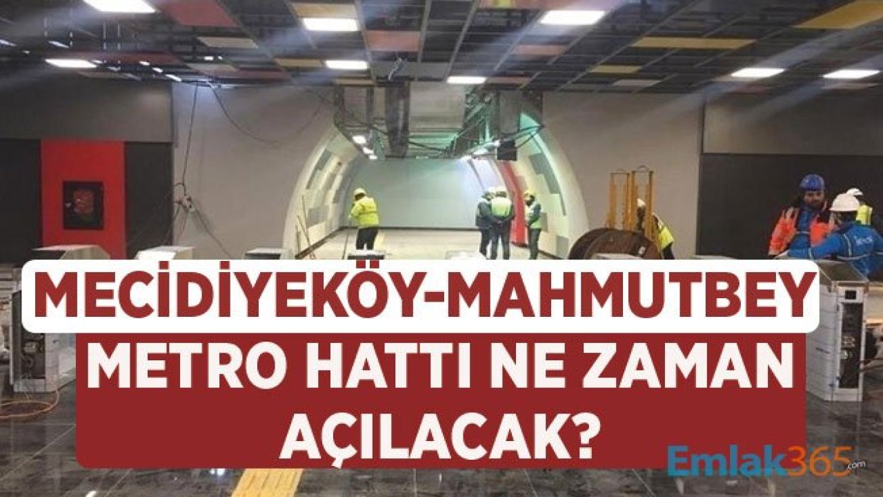 Kabataş Mecidiyeköy Mahmutbey Metro Hattı Tüneli Çalışmaları Tamamlandı, Yeni Hat Ne Zaman Açılacak?