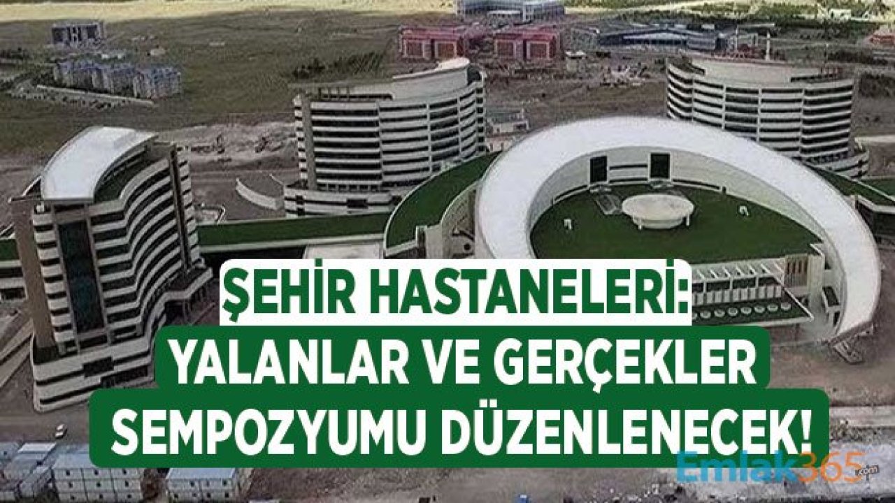 TBB, Şehir Hastaneleri: Yalanlar ve Gerçekler Sempozyumu Gerçekleştirecek!