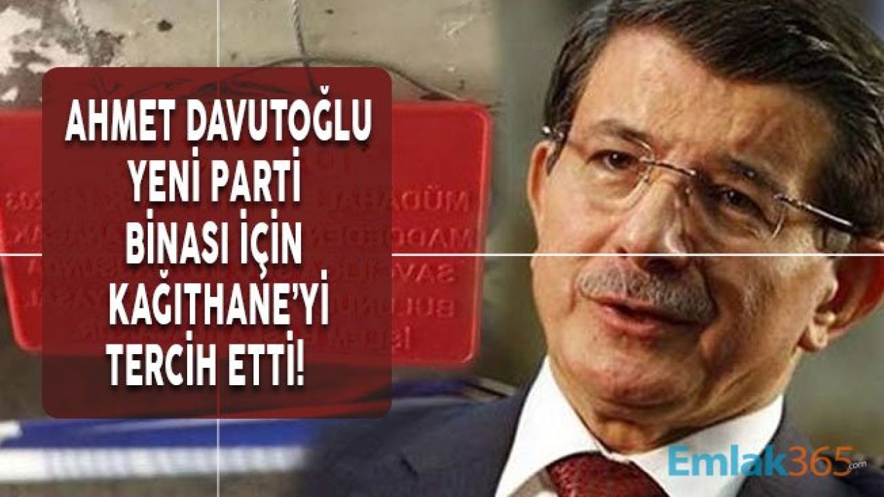 Ahmet Davutoğlu Partisi İçin Yeni Bina Kiraladı!