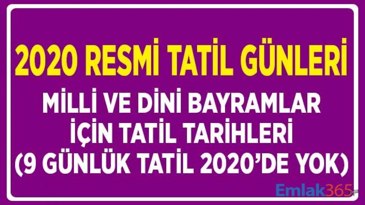 2020 Yılı Resmi Tatil Günleri: Milli ve Dini Bayramlar için Tatil Tarihleri