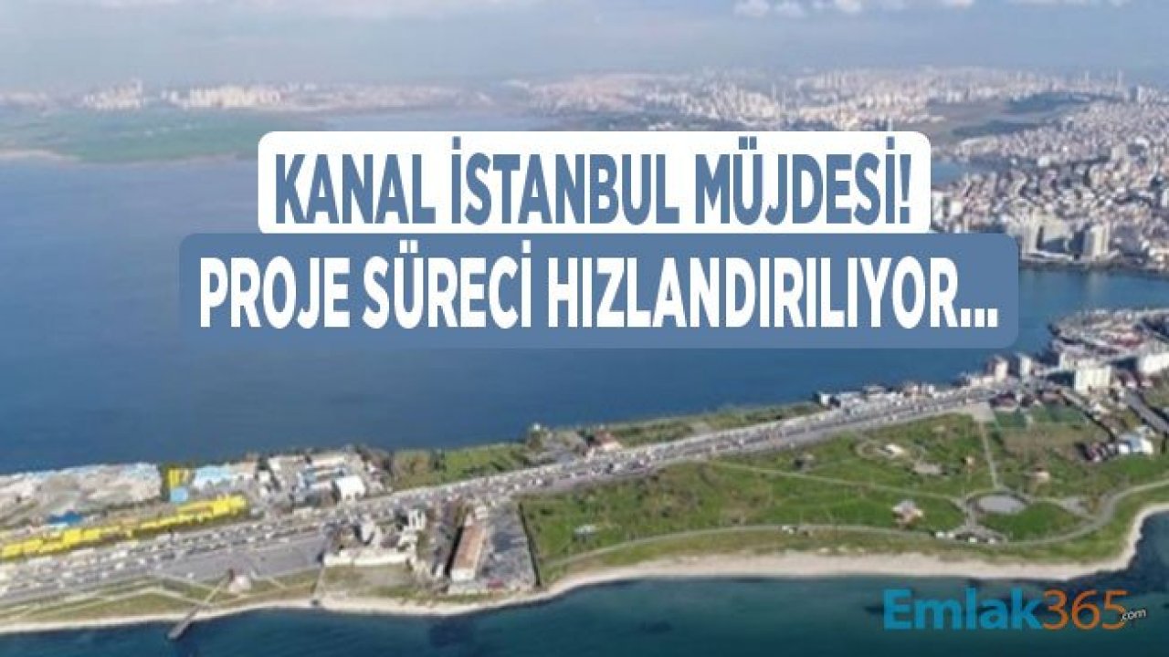 Kanal İstanbul Projesi İçin Düğmeye Basıldı! ÇED Süreci Aralık Ayında Tamamlanacak