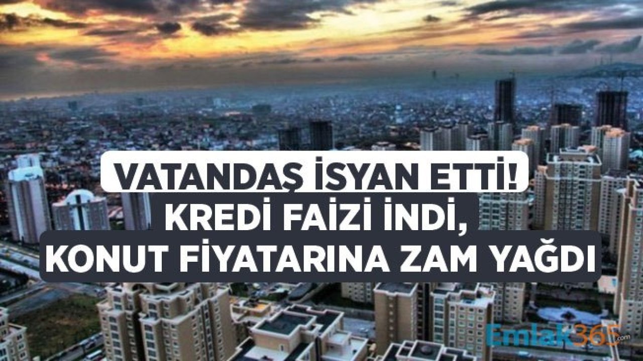 Konut Kredisi İndirimi Bahane, Müteahhitlerin Ev Fiyatlarına Zammı Şahane!