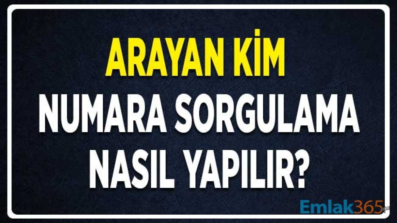 Turkcell, Vodafone, Türk Telekom Arayan Kim? Numara Sorgulama Nasıl Yapılır?