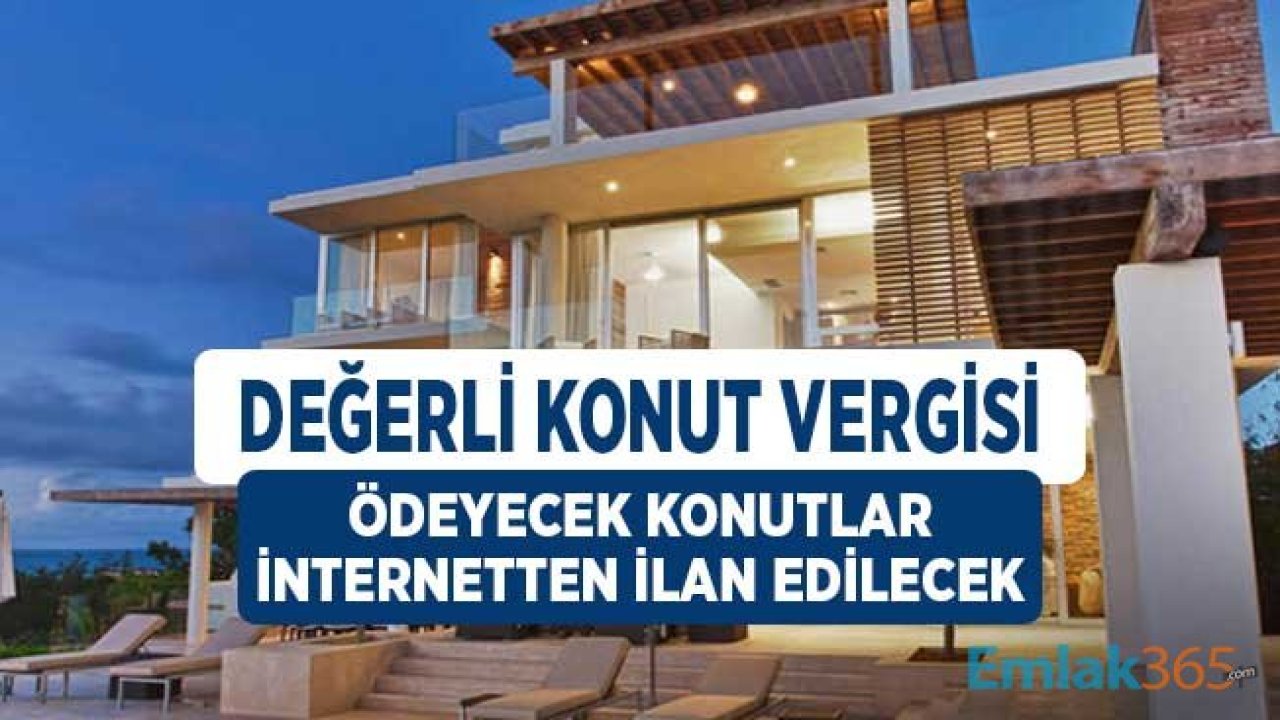 Lüks Konut Vergisi Ödeyecek Evlerin Listesi İnternetten Duyurulacak