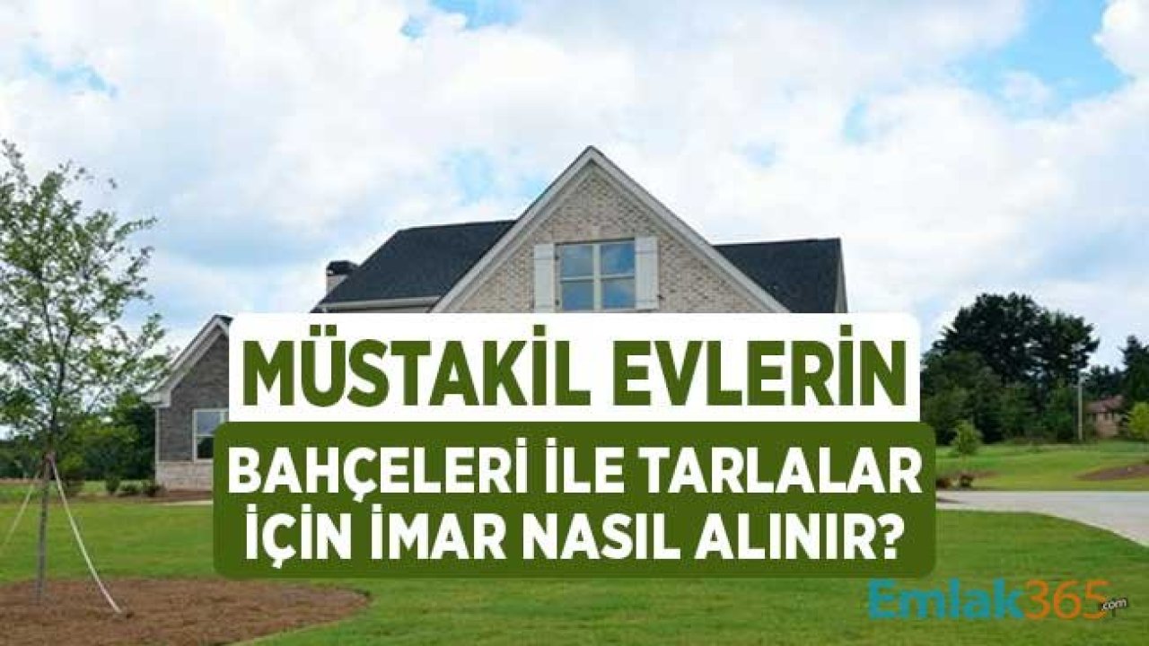 Müstakil Evi Olanlar Bahçelerine Nasıl İmar Alırlar?