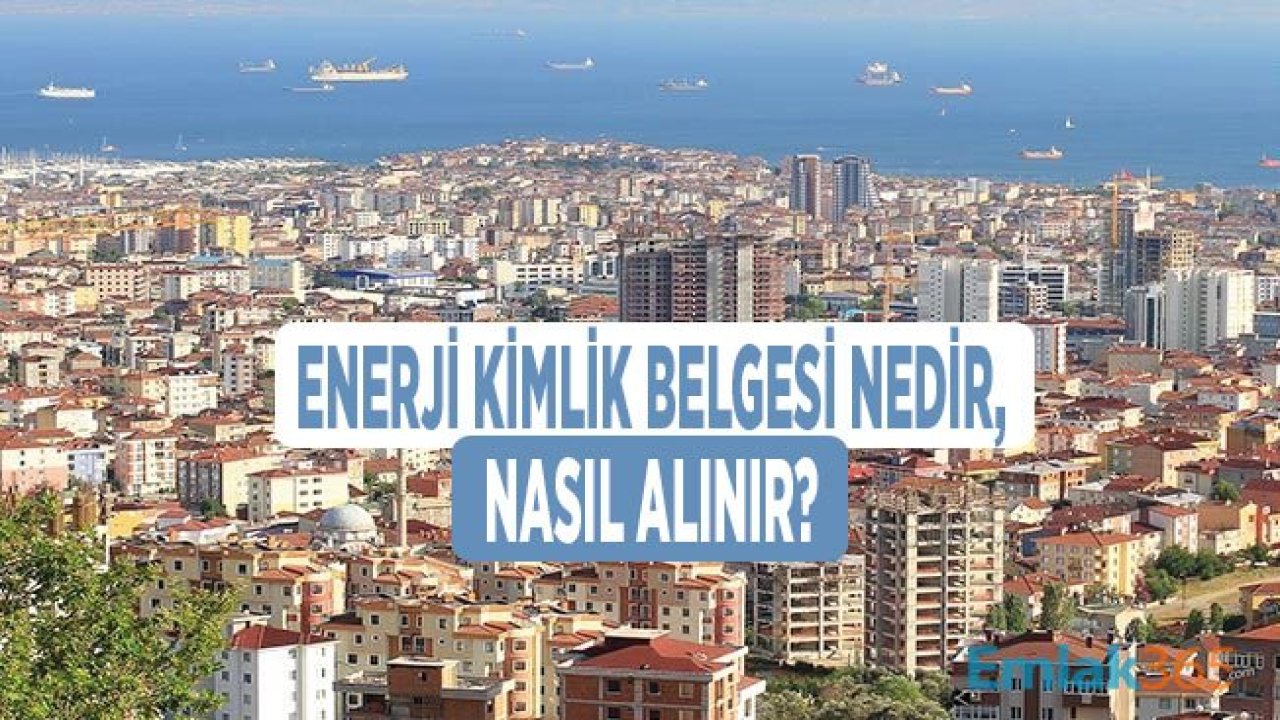 Enerji Kimlik Belgesi Nasıl Alınır, Eski Binalarda Mantolama Isı Yalıtımı Zorunlu Mu?