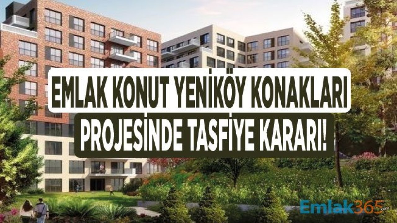 Emlak Konut Yeniköy Konakları Projesi Tasfiye Edildi!