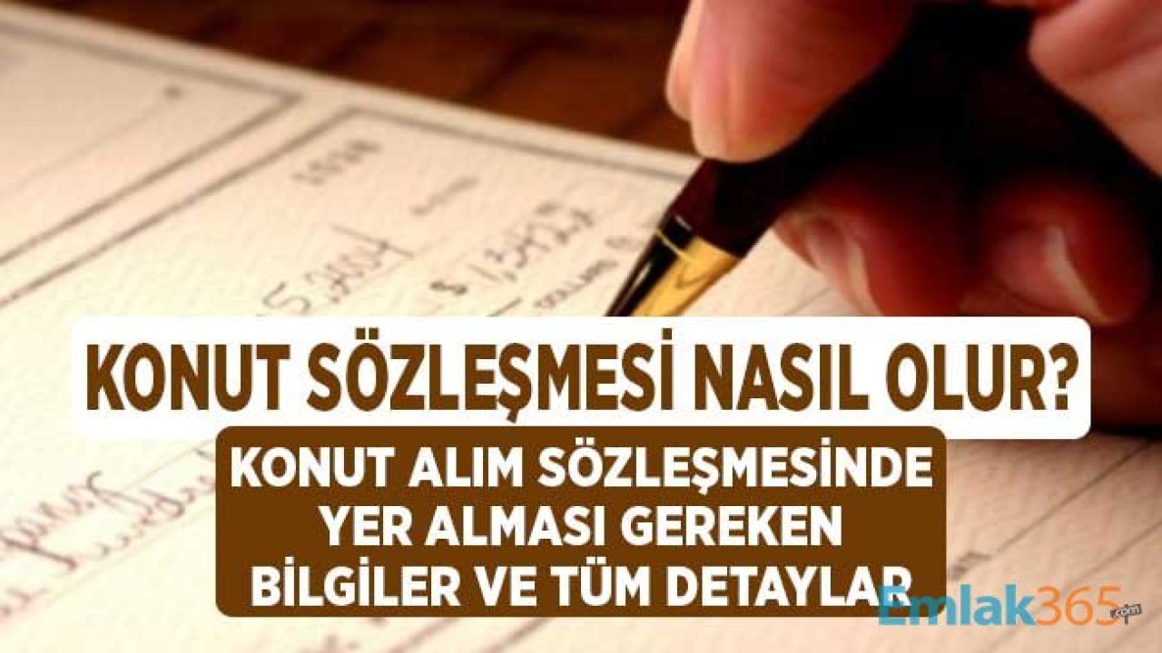 Ev Alım Satım Sözleşmesinde Yer Alması Gereken Bilgiler