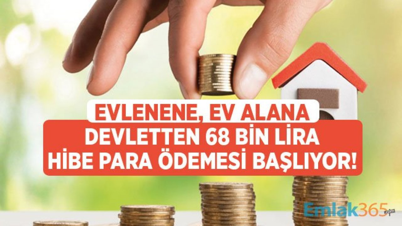 Ev Alana, Evlenene 68 Bin Lira Devlet Destek Ödemesi Başlıyor!