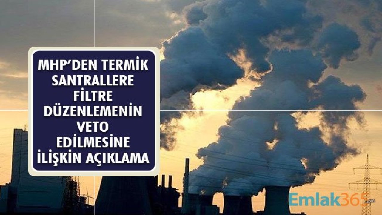 MHP'den Termik Santrallere Filtre Düzenlemesine İlişkin Açıklama