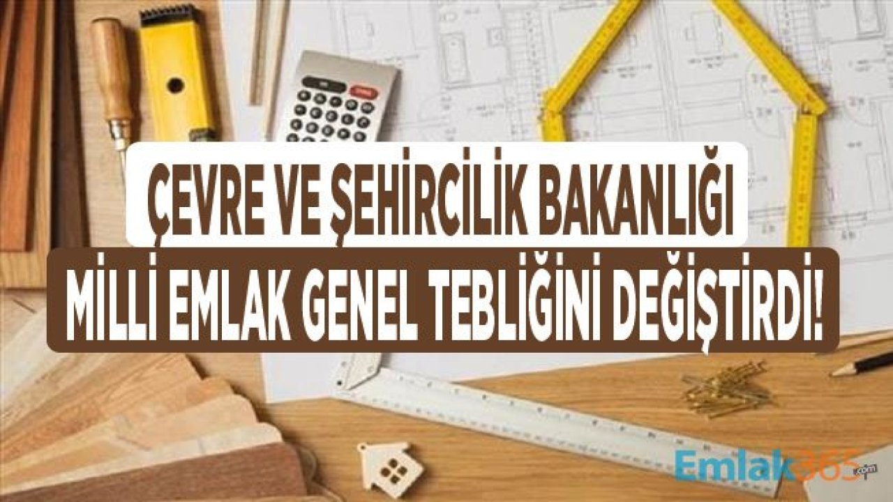 Son Dakika: 324 Sayılı Milli Emlak Genel Tebliği Sıra No 395 Değiştirildi!