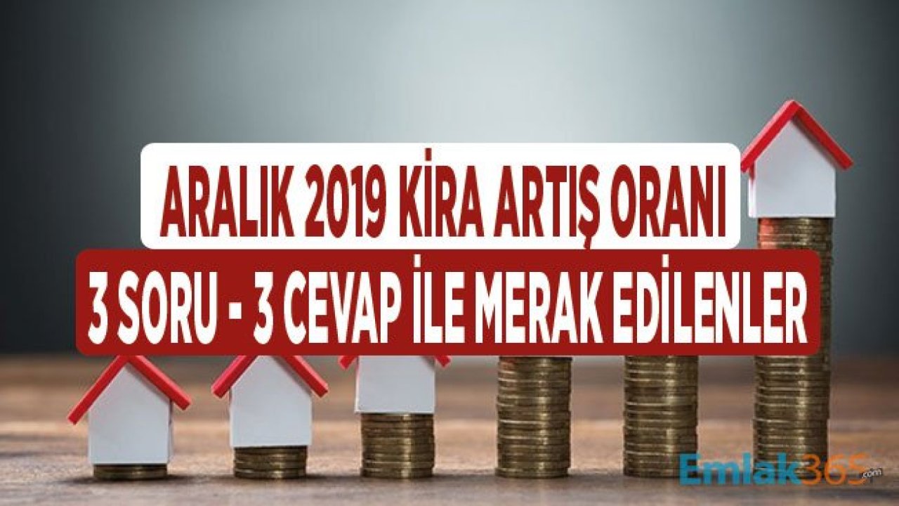 Kira Artış Oranı Aralık 2019 Nasıl Hesaplanacak?