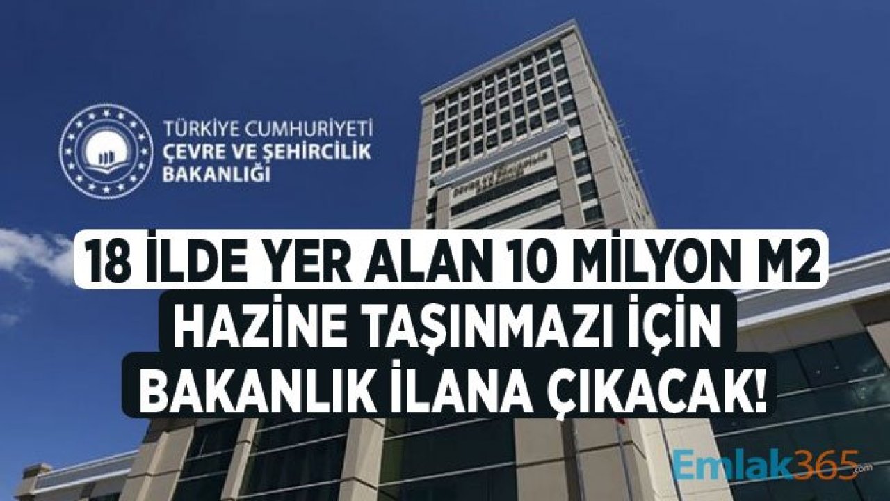 18 İlde 10 Milyon Metrekare Hazine Taşınmazı Kiralama Yapılacak!