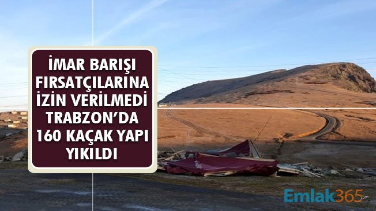 İmar Barışını Fırsata Çevirmek İsteyenlerin Yaptığı 160 Kaçak Yapı Yıkıldı