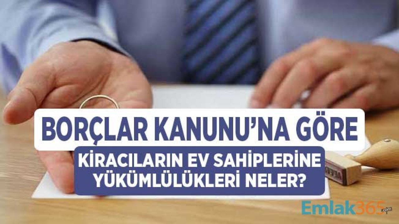 Kiracının Ev Sahibine Yükümlülükleri Nelerdir?