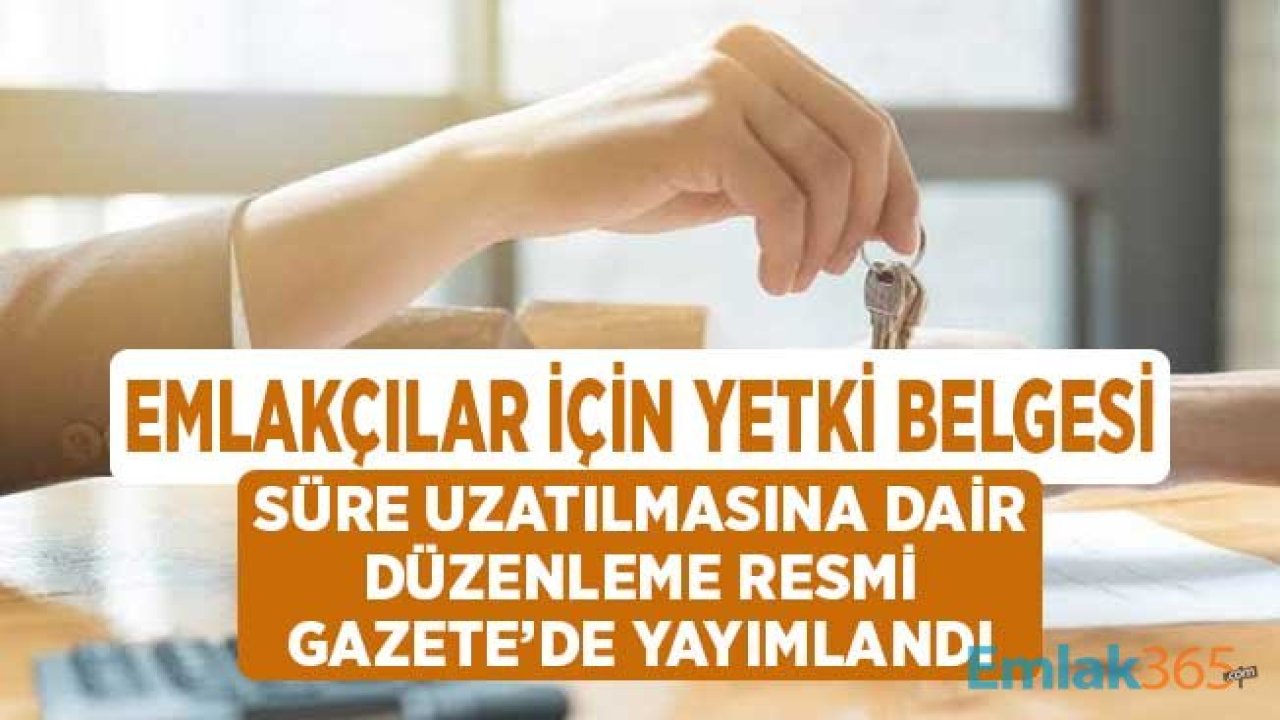 Emlakçıların Alması Gereken Yetki Belgesi için Süre Uzatıldı