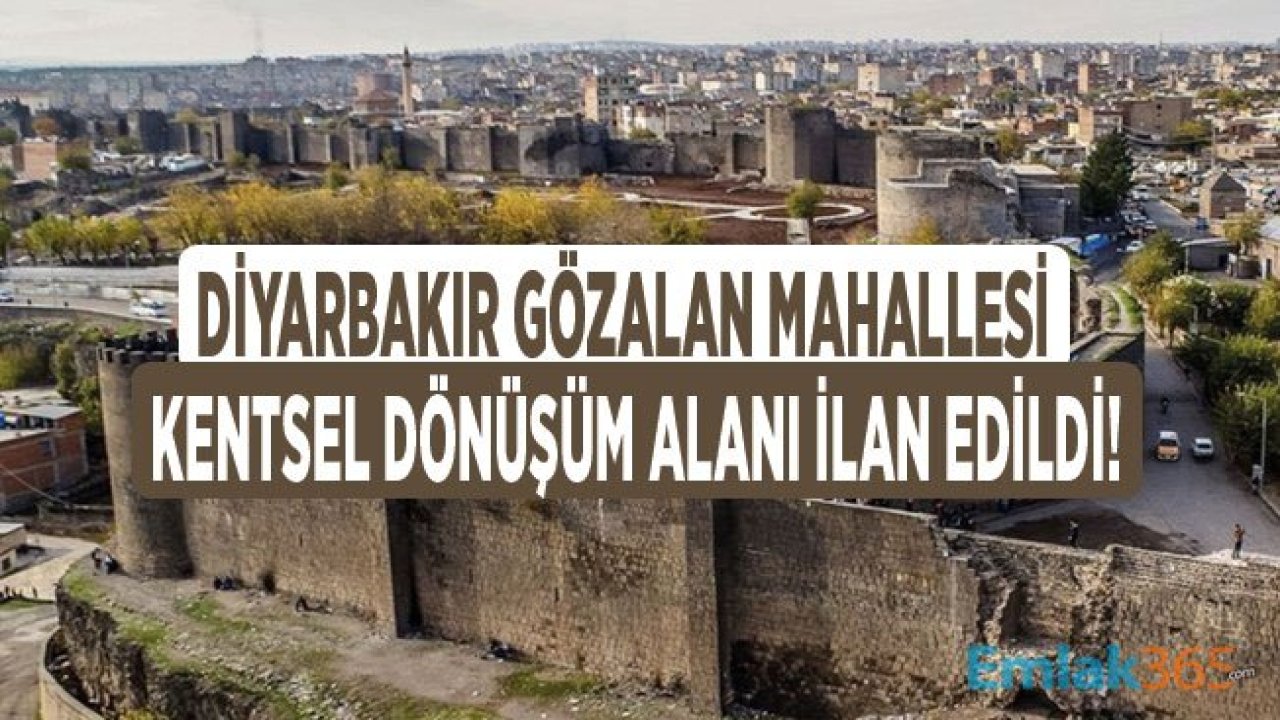 Diyarbakır Kayapınar Gözalan Mahallesi Kentsel Dönüşüm ve Gelişim Alanı İlan Edildi!