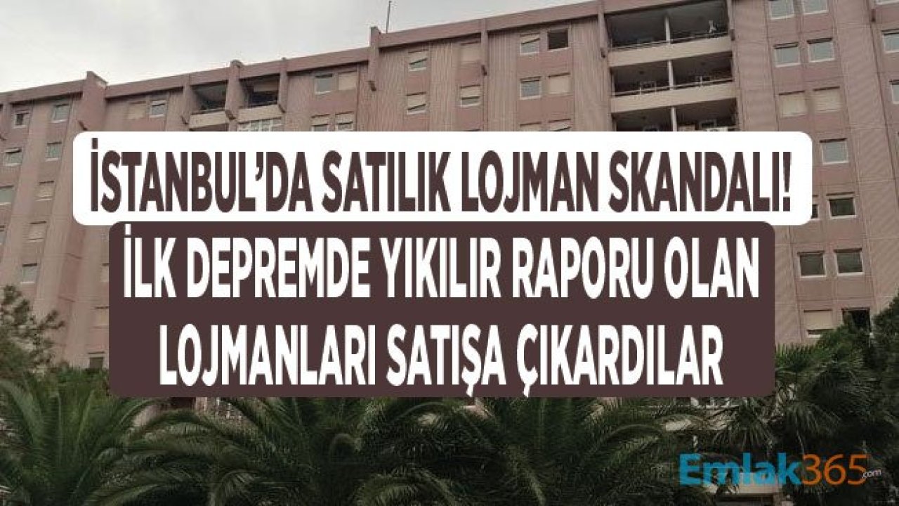 İstanbul'da Satılık Lojman İlanı Verilen 98 Konut Çürük Çıktı!