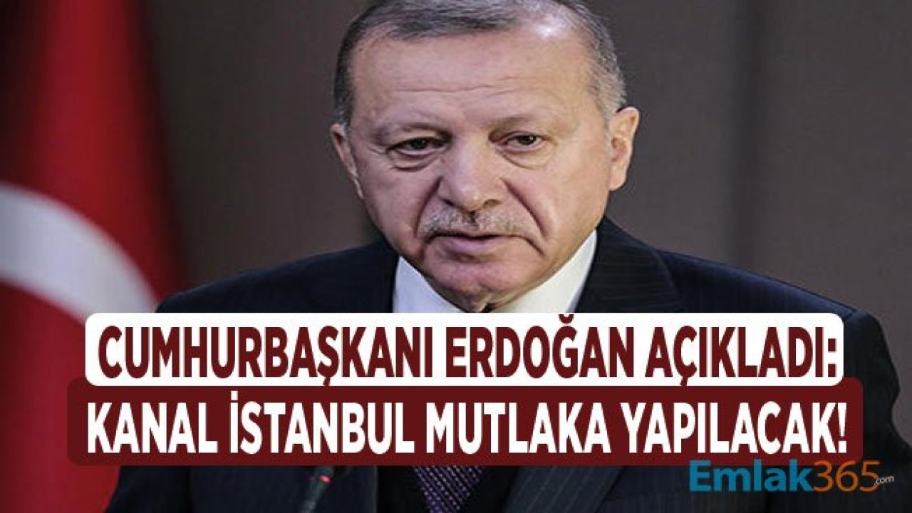 Cumhurbaşkanı Erdoğan'dan Canlı Yayında Son Dakika Kanal İstanbul Açıklaması Geldi!