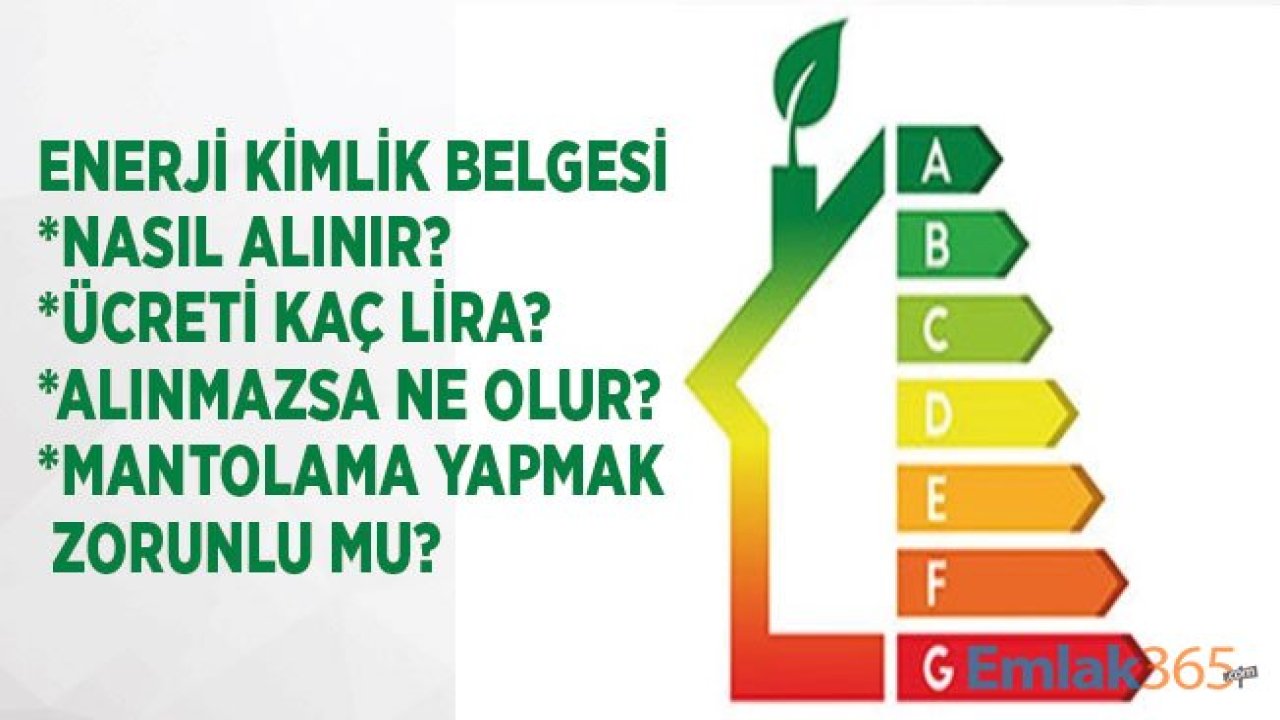 Bakanlık Açıkladı: Enerji Kimlik Belgesi Alınmazsa Ne Olur, Eski Binalara EKB Nasıl Alınır?